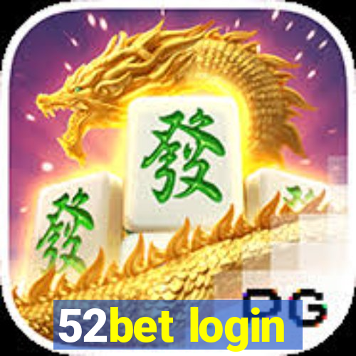 52bet login